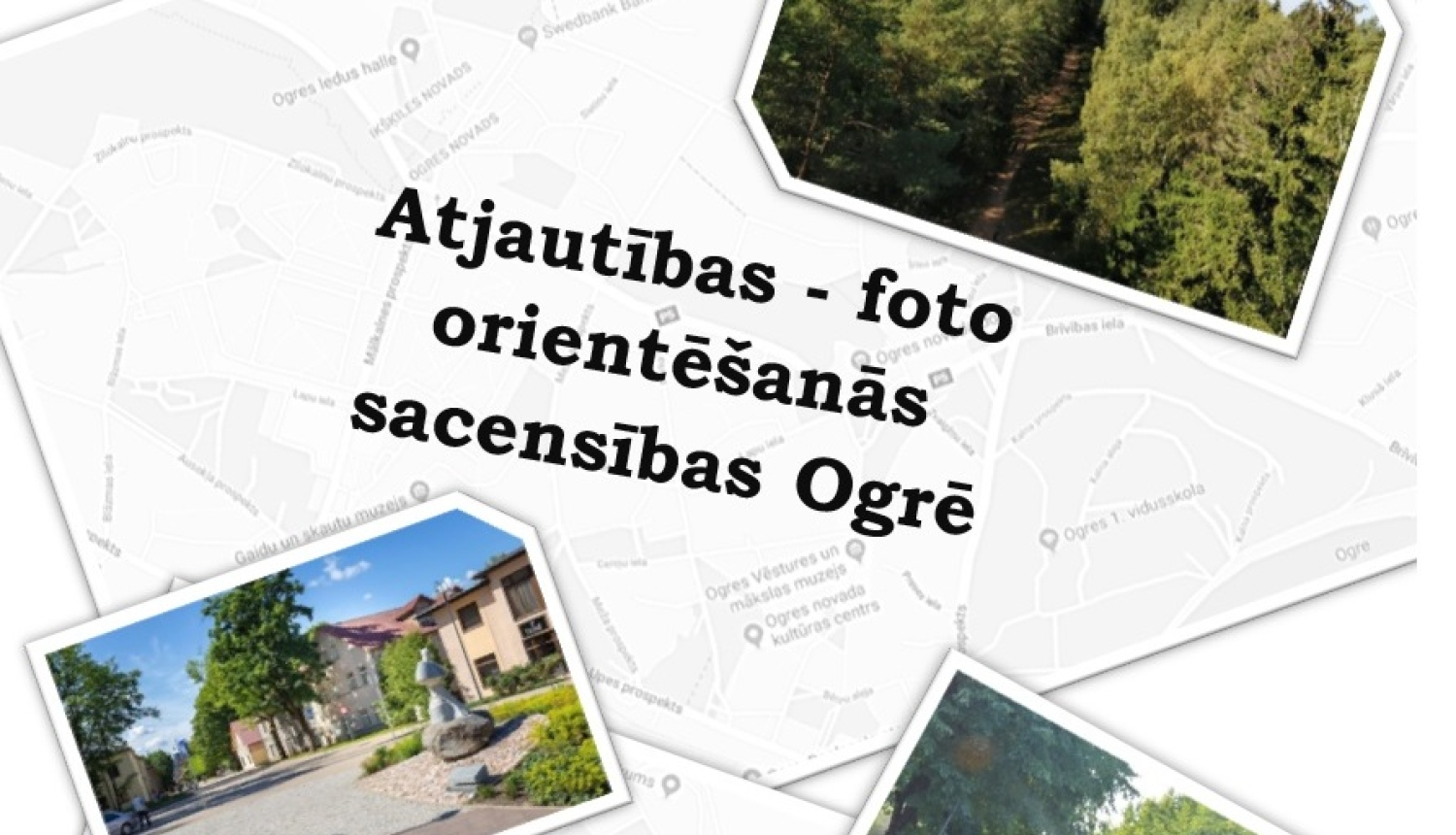 Atjautības-foto orientēšanās Ogres pilsētā