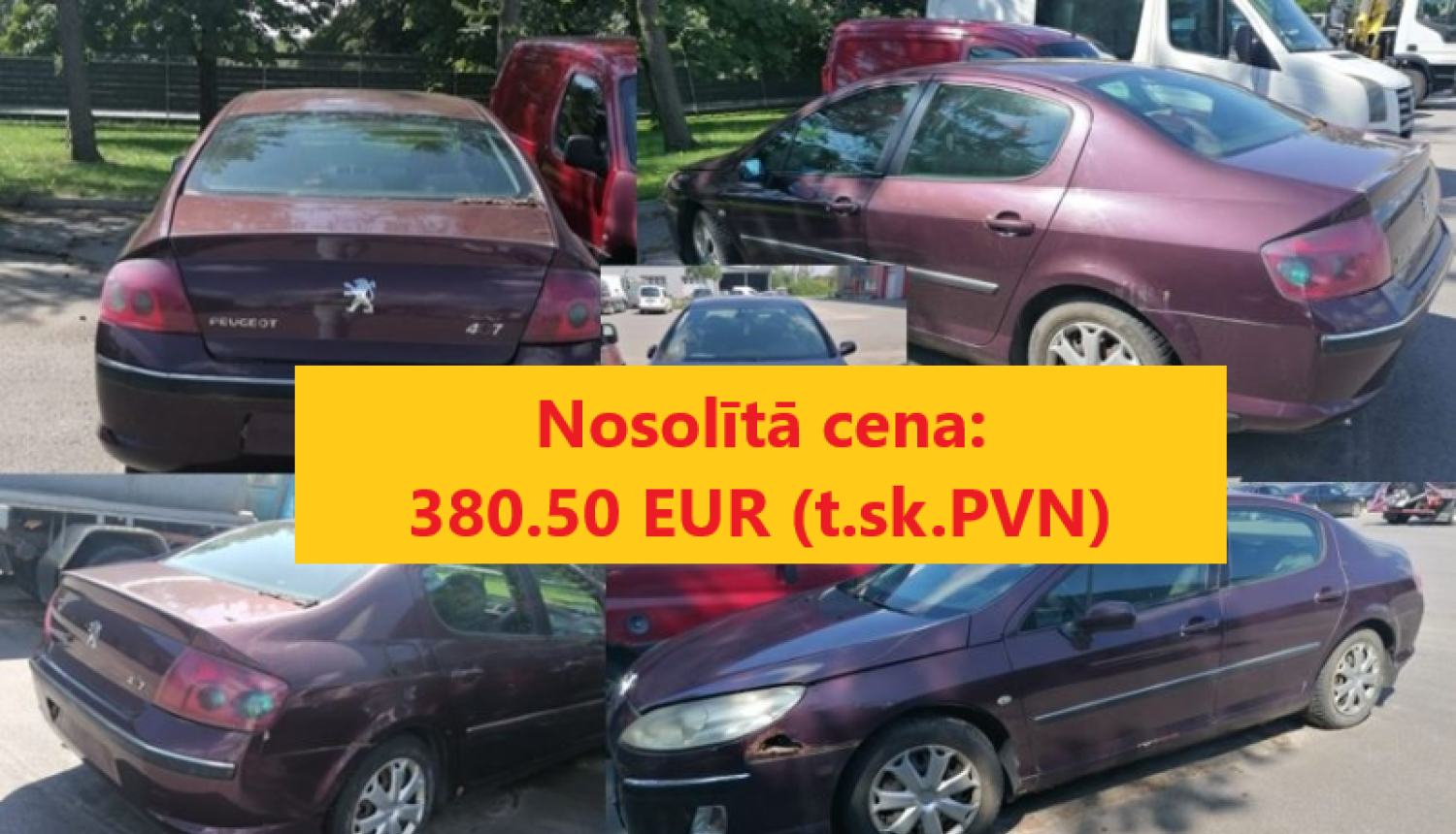 Automašīnas Peugeot 407 izsoles rezultāts - nosolītā cena 380,50 eur, fonā automašīnas fotogrāfiju kolāža