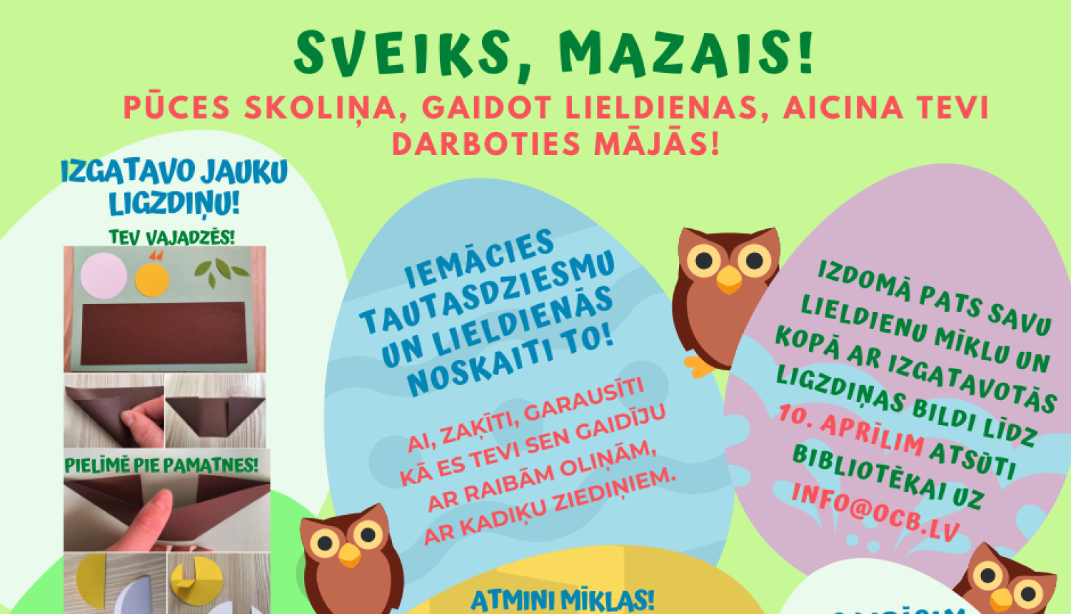 Pūces skoliņas uzdevums mazajiem ogrēniešiem