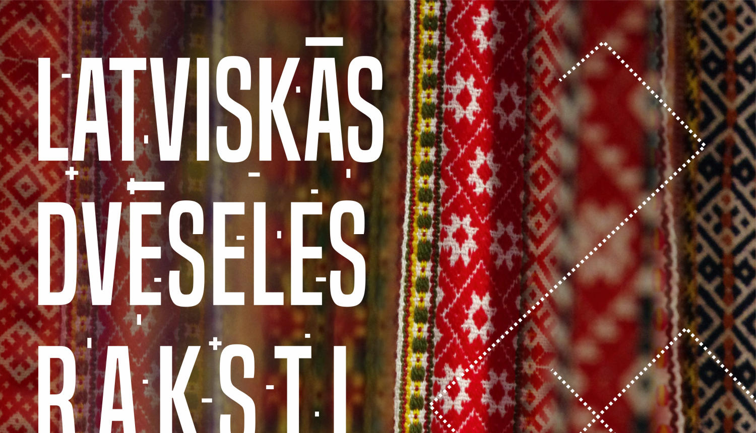 Vēstures un mākslas muzejā tiks atklāta izstāde „Latviskās dvēseles raksti”