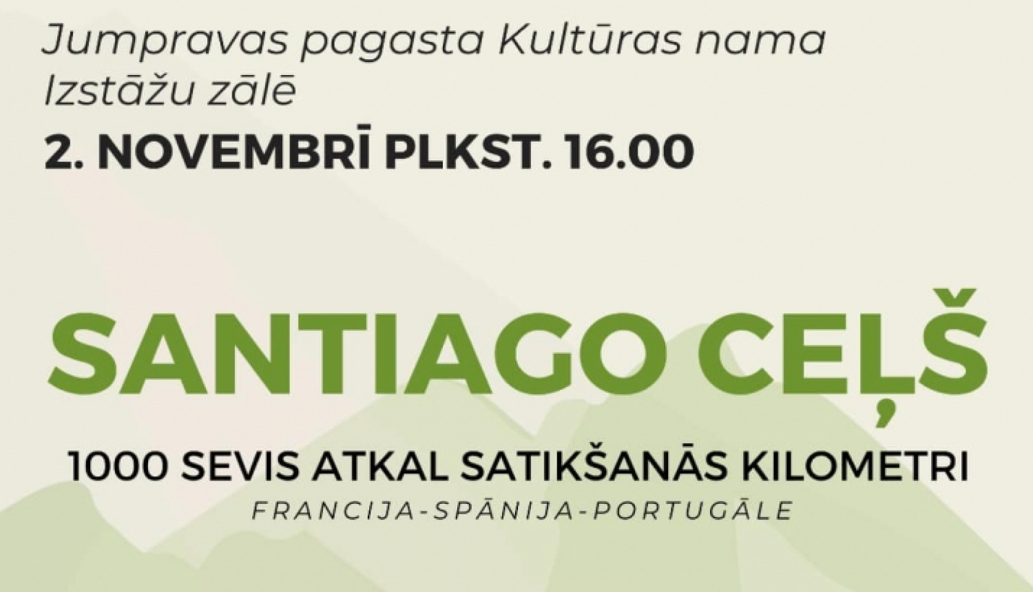 Afiša tikšanās ar Santu, kas nogājusi Santjago ceļu