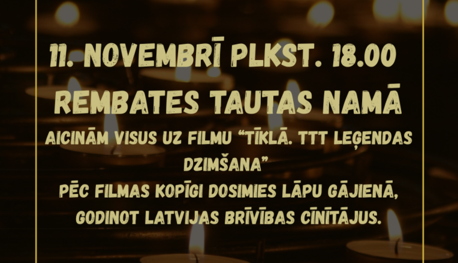 11. novembrī plkst. 18.00 Rembates Tautas namā svētku pasākums