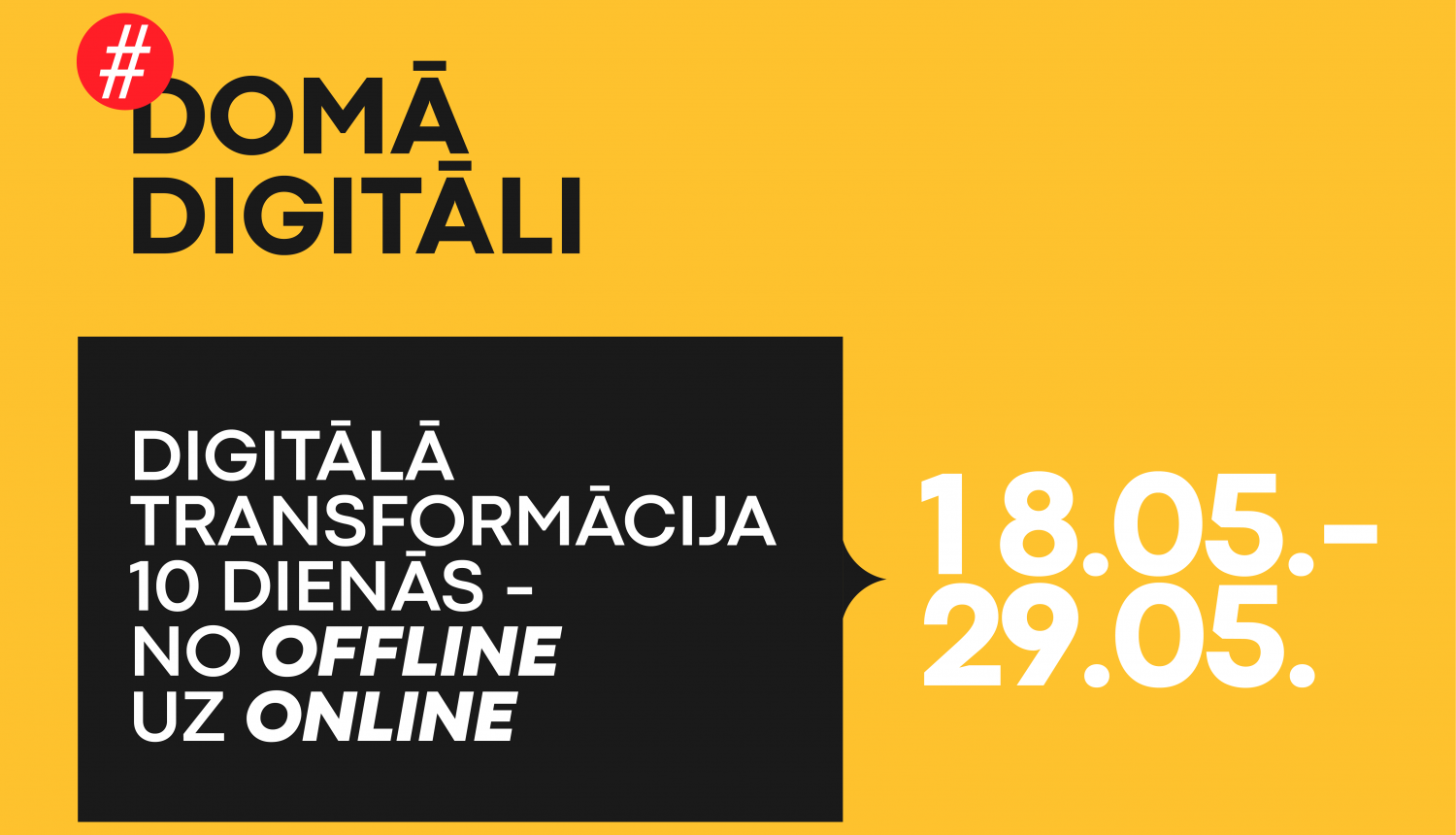 Iniciatīva #DomāDigitāli– ceļvedis digitālās transformācijas procesā