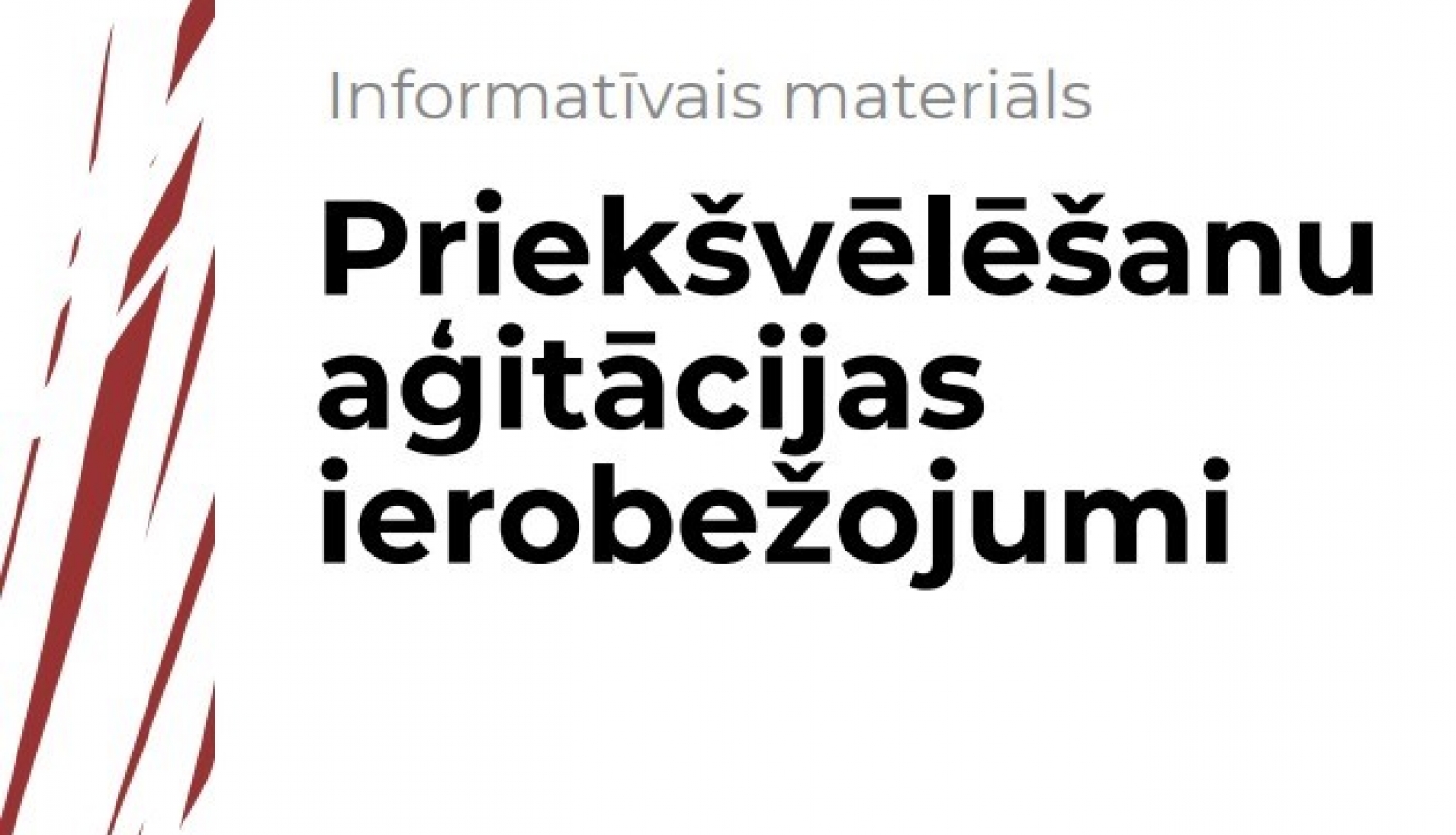 KNAB publicē informatīvo materiālu par priekšvēlēšanu aģitācijas ierobežojumiem