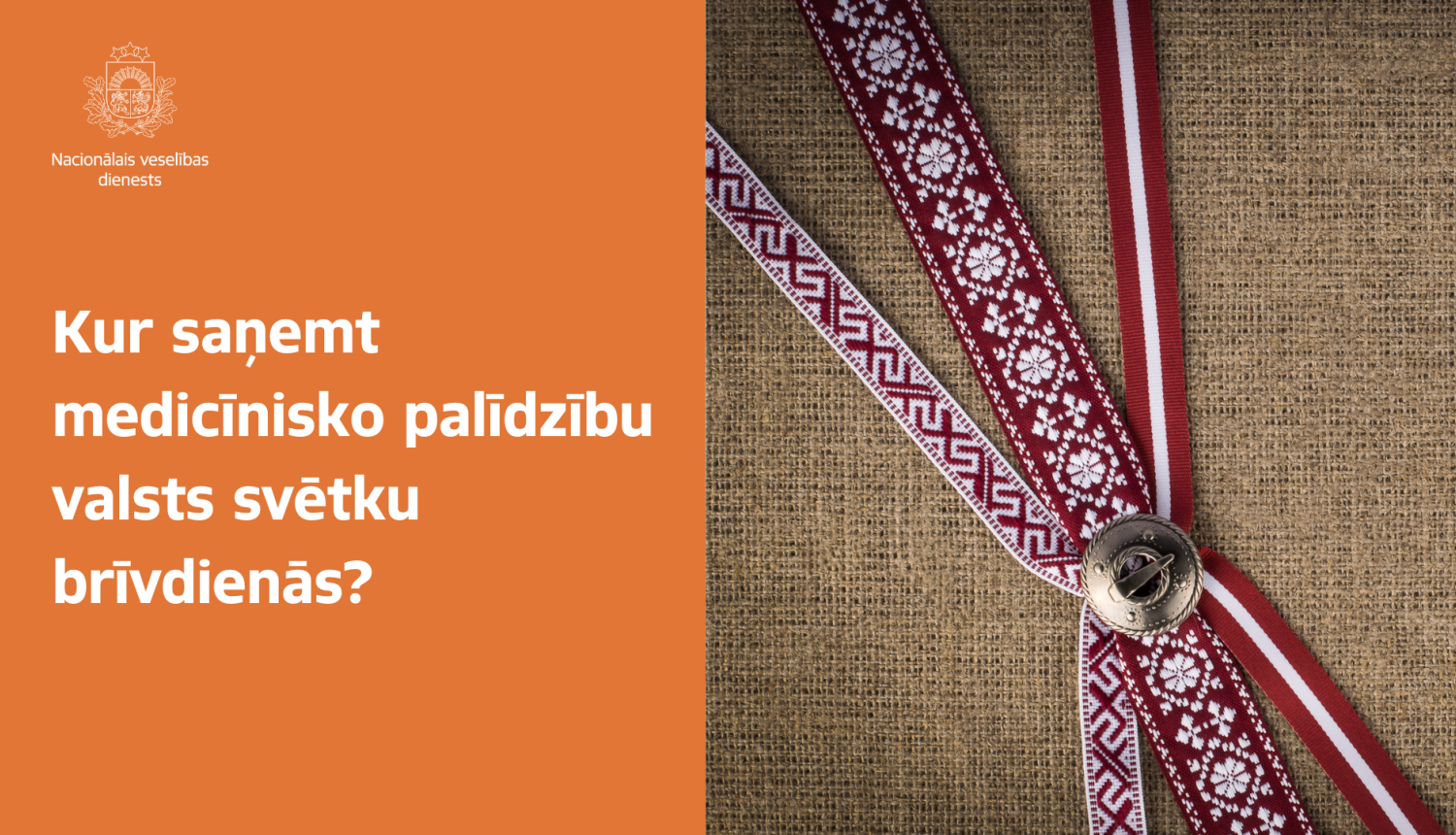 NMPD vizuālis par iespējām saņemt medicīnisko palīdzību valsts svētku brīvdienās. Attēlā saktiņa ar trīs dažādām prievītēm sarkanbaltsarkanā krāsā