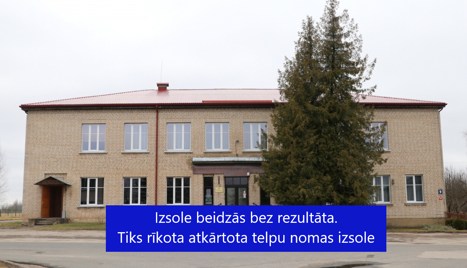 Taurupes pagasta Tautas nams - izsole beidzās bez rezultāta. Tiks rīkota atkārtota telpu nomas izsole