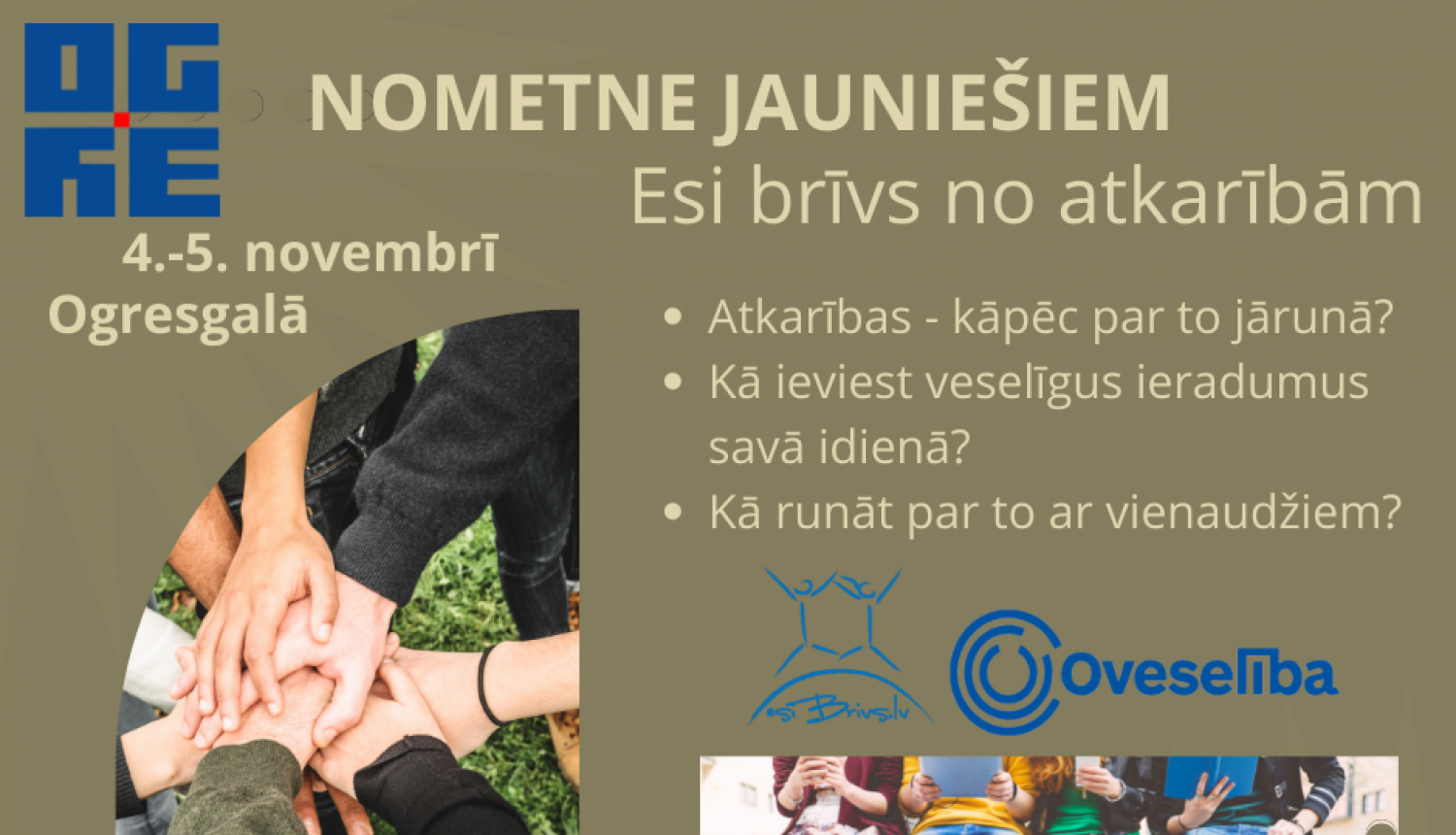 Bezmaksas diennakts nometne “Esi brīvs no atkarībām!” 10.-12. klašu jauniešiem Ogresgalā 