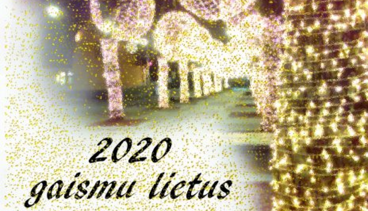Aicinām uz vakara tirdziņu "2020 gaismu lietus”