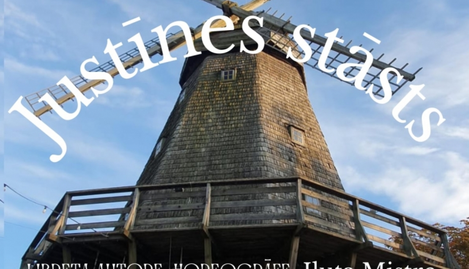 Justīnes stāsts Lielvārdē