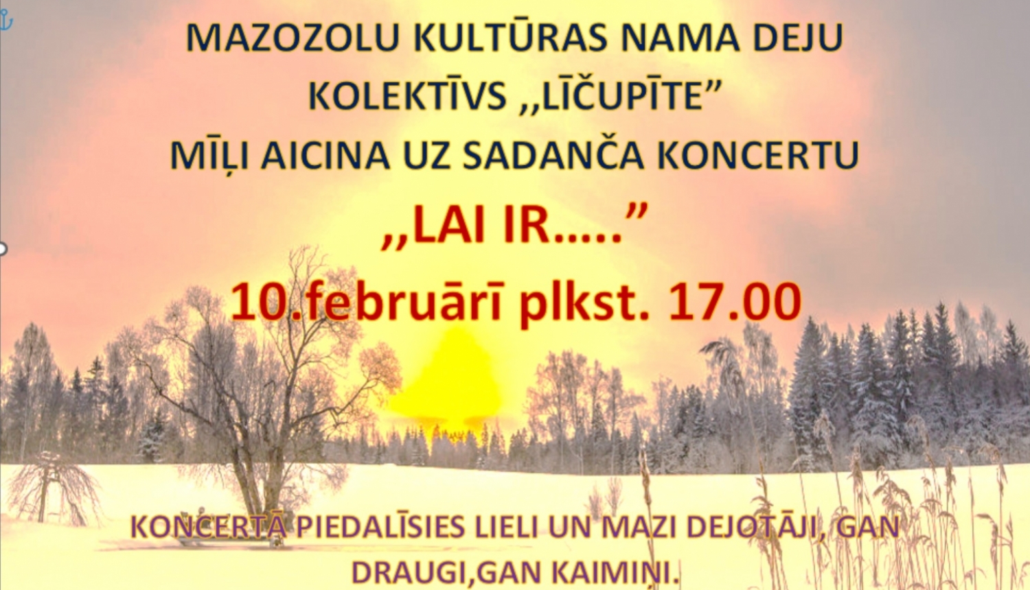 Deju kolektīvu koncerts "Lai ir.." Mazozolos plakāts 10.02.2024