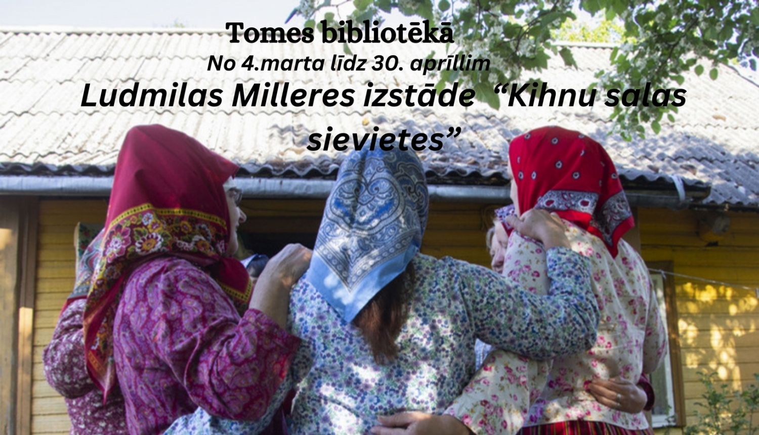 Sievietes tautastērpos uz afišas Ludmilas Milleres izstādei "Kihnu salas sievietes" Tomes bibliotēkā