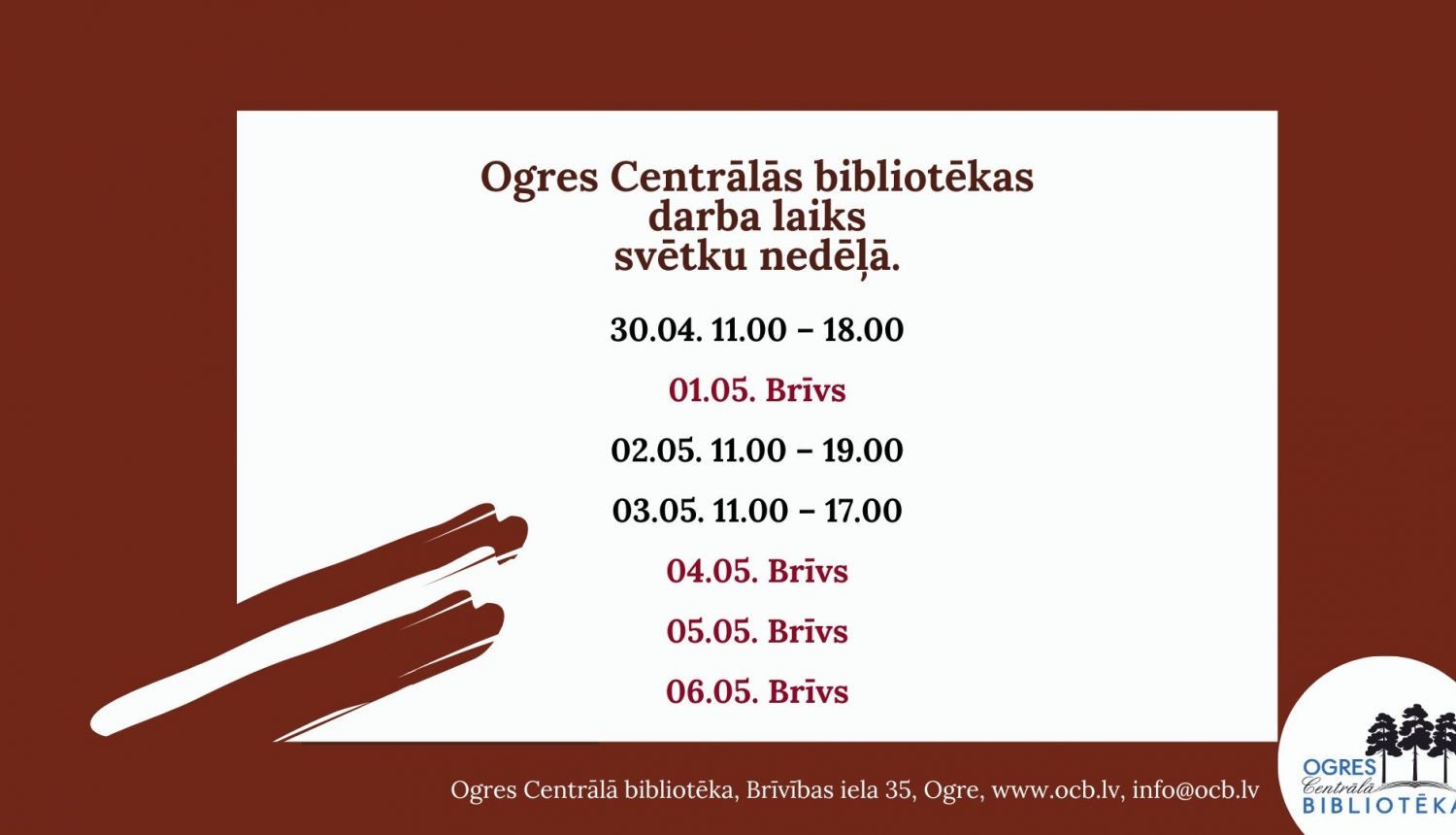 Ogres Centrālās bibliotēkas darba laiks maija svētkos