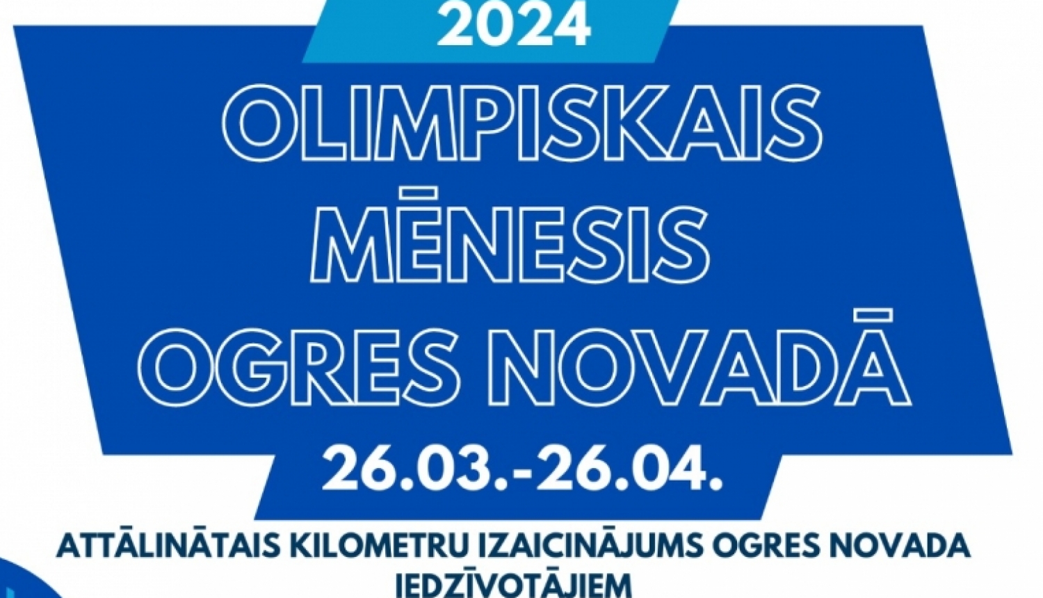 Afiša "Olimpiskais mēnesis 2024", aicinājums piedalīties ikvienam Ogres novada iedzīvotājam.