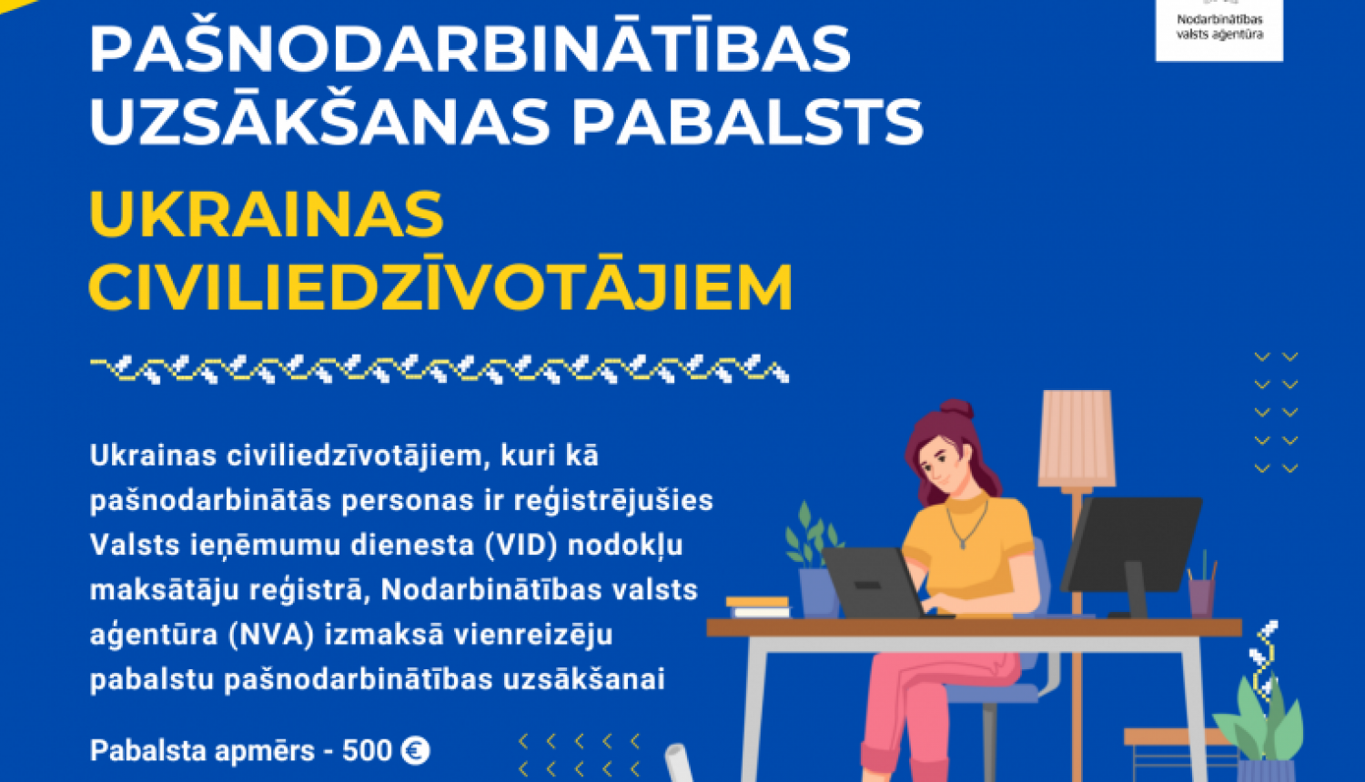 Pašnodarbinātie Ukrainas civiliedzīvotāji  var saņemt NVA pašnodarbinātības uzsākšanas pabalstu