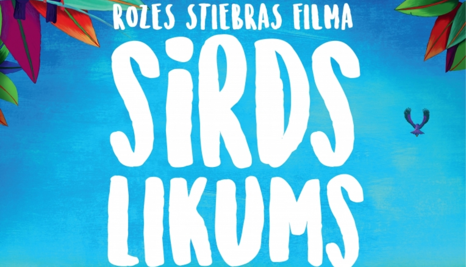 Animācijas filma SIRDS LIKUMS Lēdmanē plakāts 02.03.2024