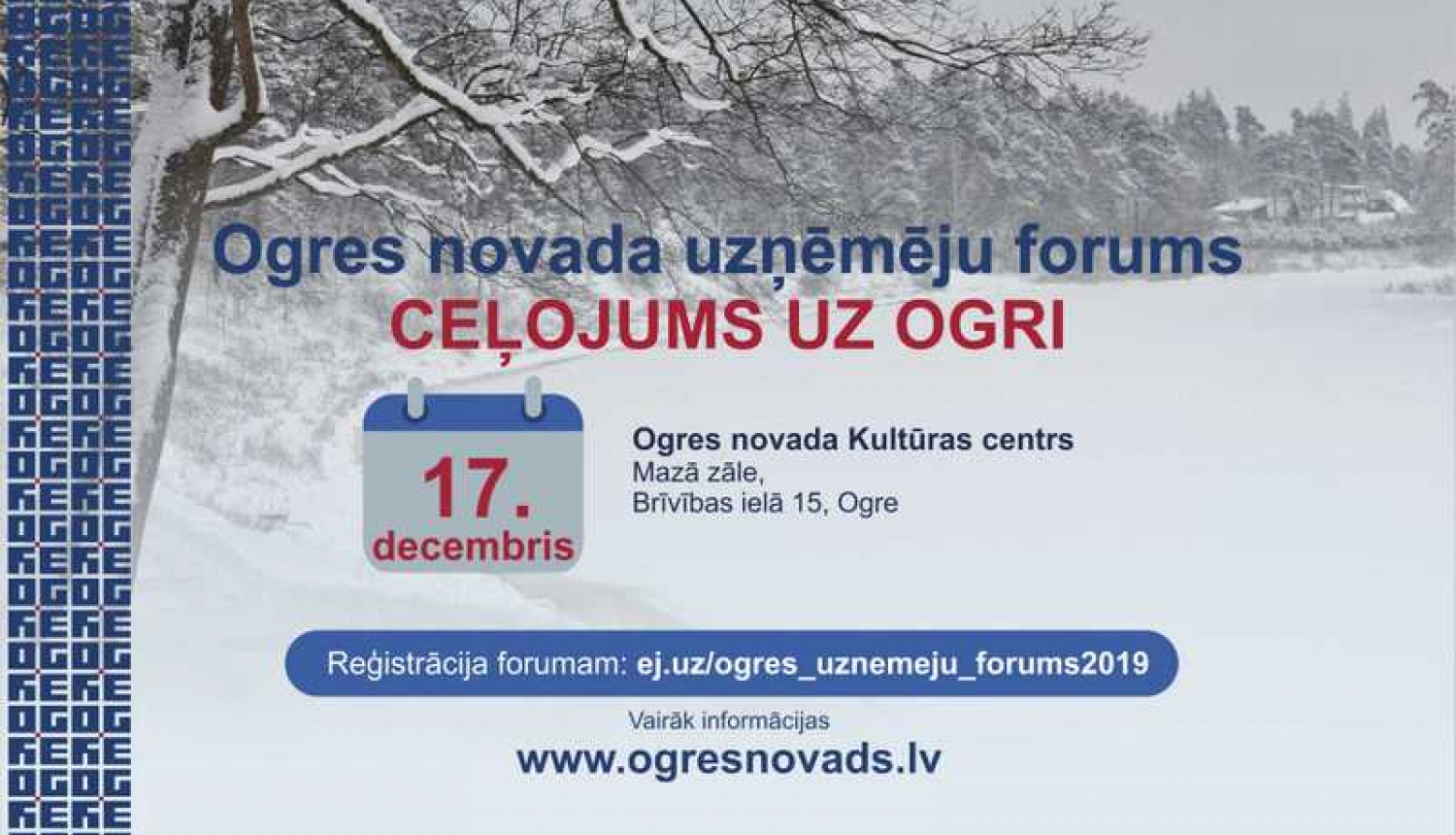 Ogres novada Uzņēmēju forums CEĻOJUMS UZ OGRI