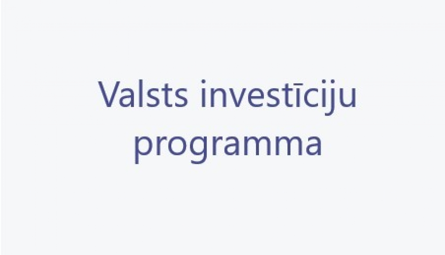 Teksts "Valsts investīciju programma"